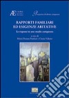 Rapporti familiari ed esigenze abitative. (Le risposte in uno studio comparato) libro