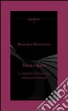 Danza e spazio. La metamorfosi dell'esperienza artistica contemporanea libro di Mazzaglia Rossella