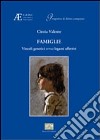 Famiglie. Vincoli genetici versus legami affettivi libro