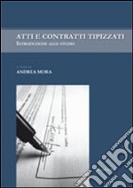 Atti e contratti tipizzati libro