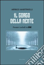 Il gorgo della mente. Pensieri torbidi in chat libro