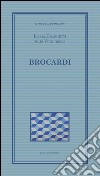 Brocardi. Greci e latini libro