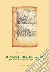 Ai confini della lingua d'oc. (Nord-Est occitano e lingua valdese) libro di Borghi Cedrini Luciana