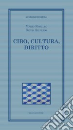 Cibo, cultura, diritto libro