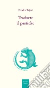 Tradurre il pastiche libro