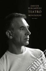 Monologhi. Teatro libro