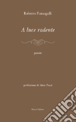 A luce radente libro