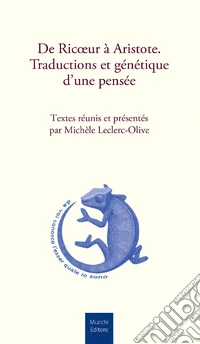 De Ricoeur à Aristote. Traductions et génétique d'une pensée