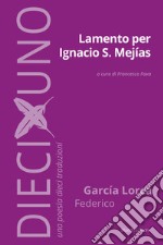 Lamento per Ignacio S. Mejías libro