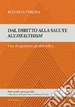 Dal diritto alla salute all'healtism. Una ricognizione giusfilosofica