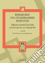 Römisches Recht und lateinamerikanisches Rechtssystem. Kolloquium in memoriam Eugen Bucher an der Universität Bern am 13. September 2019 libro