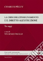 La crisi dell'insegnamento e il diritto all'istruzione libro