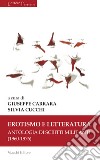 Erotismo e letteratura. Antologia di scritti militanti (1960-1976) libro