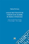 Analisi evoluzione normativa in materia di mercati finanziari. Dall'avvento dello stato regolatore al testo unico libro di Fontana Pietro