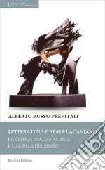 Letteratura e reale lacaniano. La critica psicoanalitica e l'al di là del senso