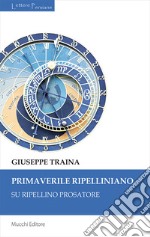 Primaverile ripelliniano. Su Ripellino prosatore libro