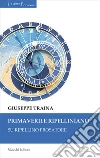 Primaverile ripelliniano. Su Ripellino prosatore libro di Traina Giuseppe