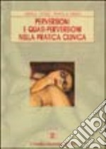 Perversioni e quasi-perversioni nella pratica clinica libro