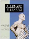 Allenare allenarsi libro