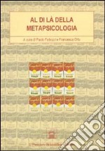 Al di là della metapsicologia. Problemi e soluzioni della psicoanalisi statunitense