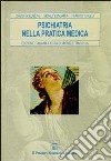 La psichiatria nella pratica medica libro