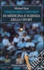 Dizionario Oxford di medicina e scienza dello sport libro