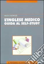 L'inglese medico. Guida al self-study