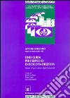 Linee guida per i servizi di endoscopia digestiva. Struttura, organizzazione, aspetti assistenziali libro