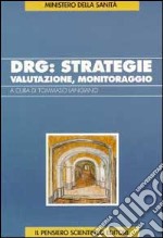 DRG: strategie, valutazione, monitoraggio libro