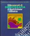 Lineamenti di dietoterapia e nutrizione libro