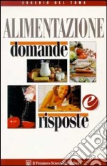 Alimentazione. Domande e risposte libro