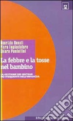 La febbre e la tosse nel bambino