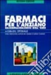 Farmaci per l'anziano. Raccomandazioni dell'OMS libro