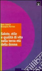 Salute, stile e qualità di vita nella terza età delle donne