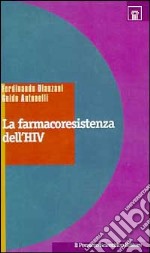 La farmacoresistenza dell'HIV libro