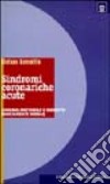 Sindromi coronariche acute. Angina instabile e infarto miocardico non-Q libro