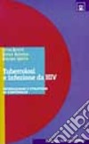 Tubercolosi e HIV. Interazione e strategie di controllo libro