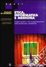 Etica, informatica e medicina libro