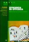 Efficienza ed efficacia. Riflessioni sparse sui servizi sanitari libro di Cochrane Archibald Leman