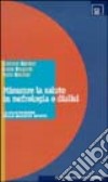 Misurare la salute in nefrologia e dialisi. La valutazione della qualità di vita libro