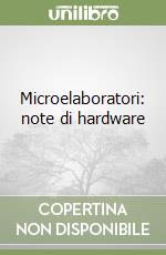 Microelaboratori: note di hardware libro