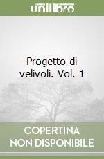 Progetto di velivoli. Vol. 1 libro