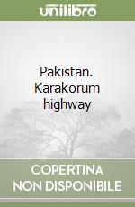 Pakistan. Karakorum highway