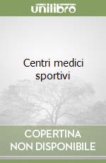 Centri medici sportivi libro