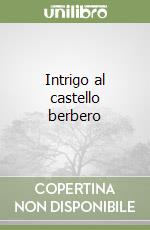 Intrigo al castello berbero