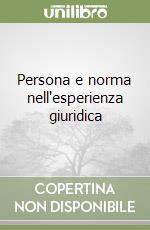 Persona e norma nell'esperienza giuridica libro