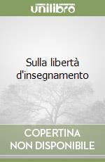 Sulla libertà d'insegnamento libro