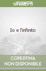 Io e l'infinito libro