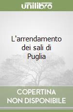 L'arrendamento dei sali di Puglia libro