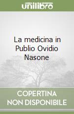 La medicina in Publio Ovidio Nasone